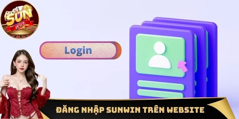 Đăng nhập Sunwin trên website