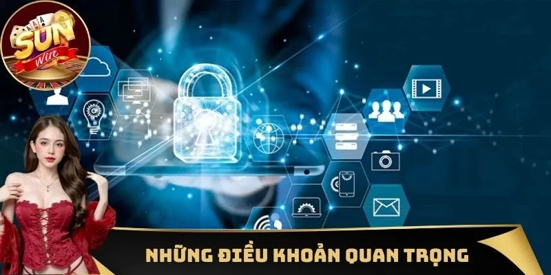Những điều khoản sử dụng quan trọng tại nhà cái Sunwin