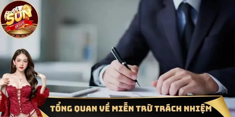Một vài thông tin cơ bản cần nắm vững về miễn trừ trách nhiệm