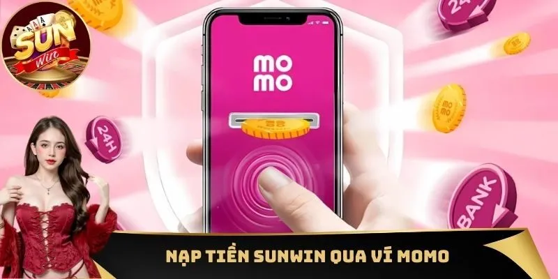 Nạp tiền Sunwin qua ví Momo