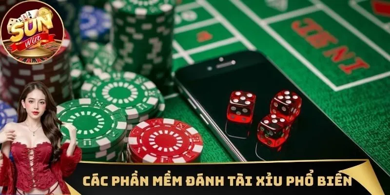Tổng hợp  những phần mềm đánh tài xỉu phổ biến hàng đầu 2025