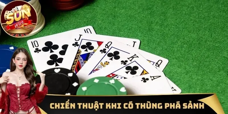 Một vài chiến thuật phổ biến khi có thùng phá sảnh là gì trên tay