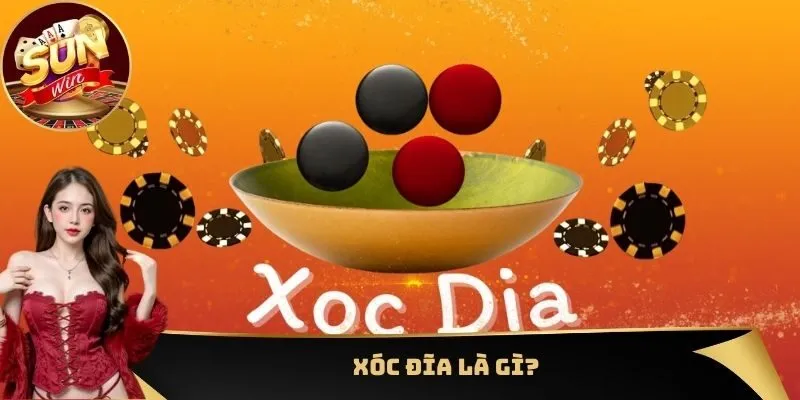 Xóc Đĩa Là Gì? Tổng Hợp Mẹo Chơi Hiệu Quả Nên Áp Dụng